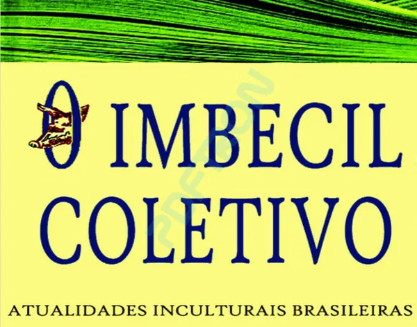 img of O Imbecil Coletivo